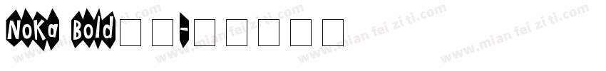 NoKa Bold字体字体转换